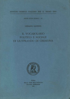 Il vocabolario politico e sociale di Liutprando di Cremona