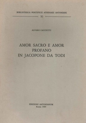 Amor sacro e amor profano in Jacopone da Todi