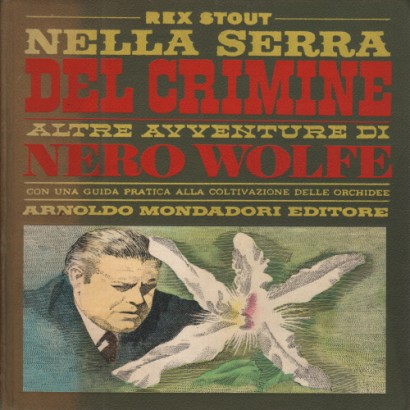 Nella serra del crimine - Altre avventure di Nero Wolfe