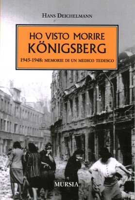 Ho visto morire Konigsberg