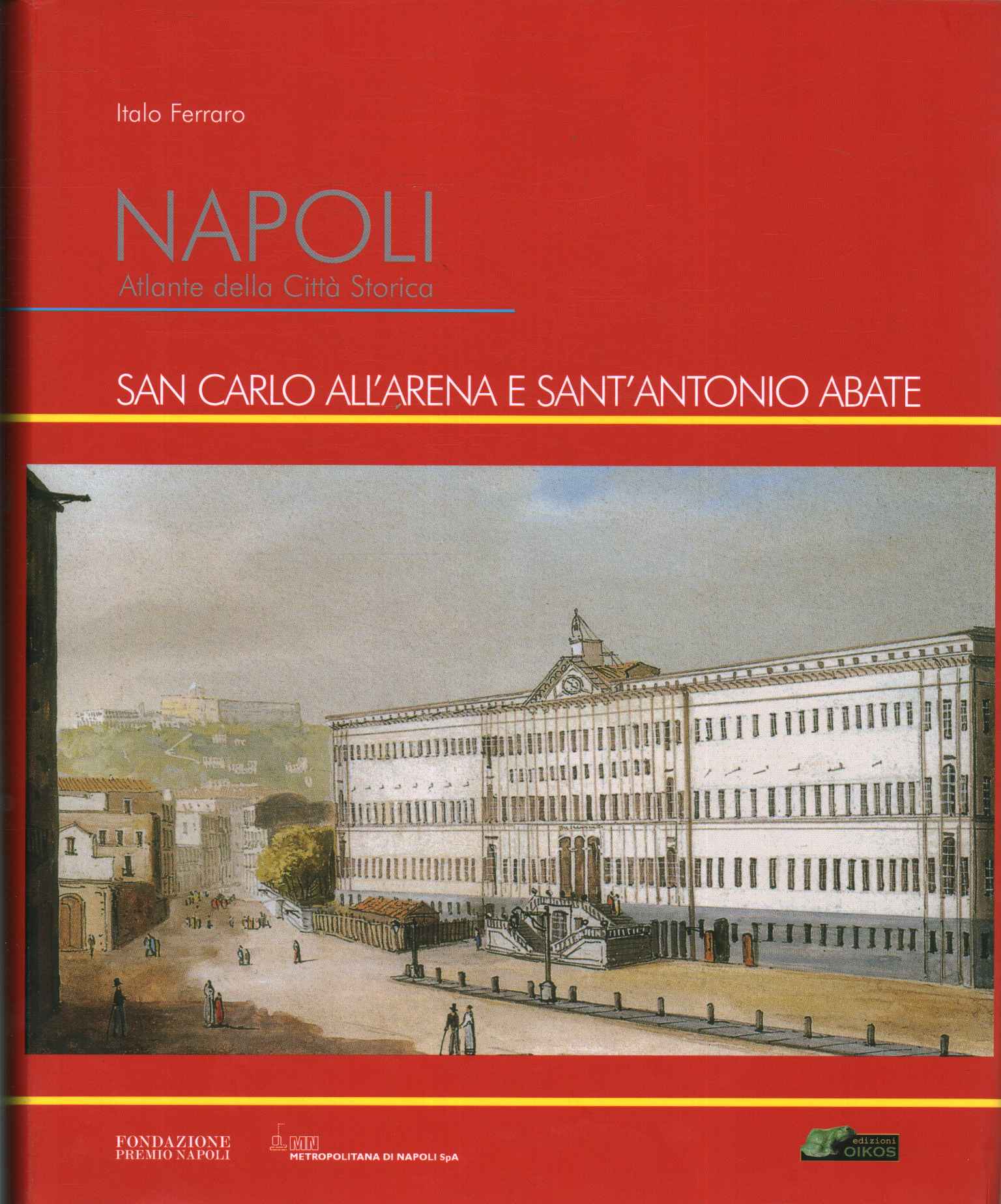 Naples atlas of the historic city