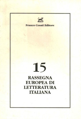 Rassegna europea di letteratura italiana (15/2000)