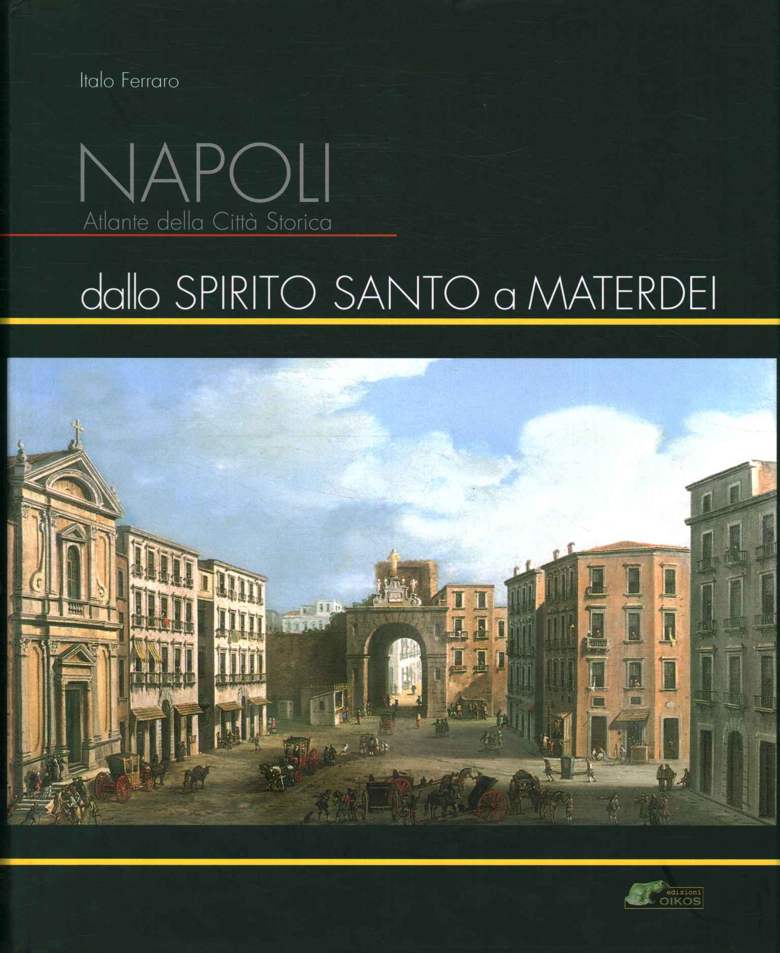 Atlas de Nápoles de la ciudad histórica.