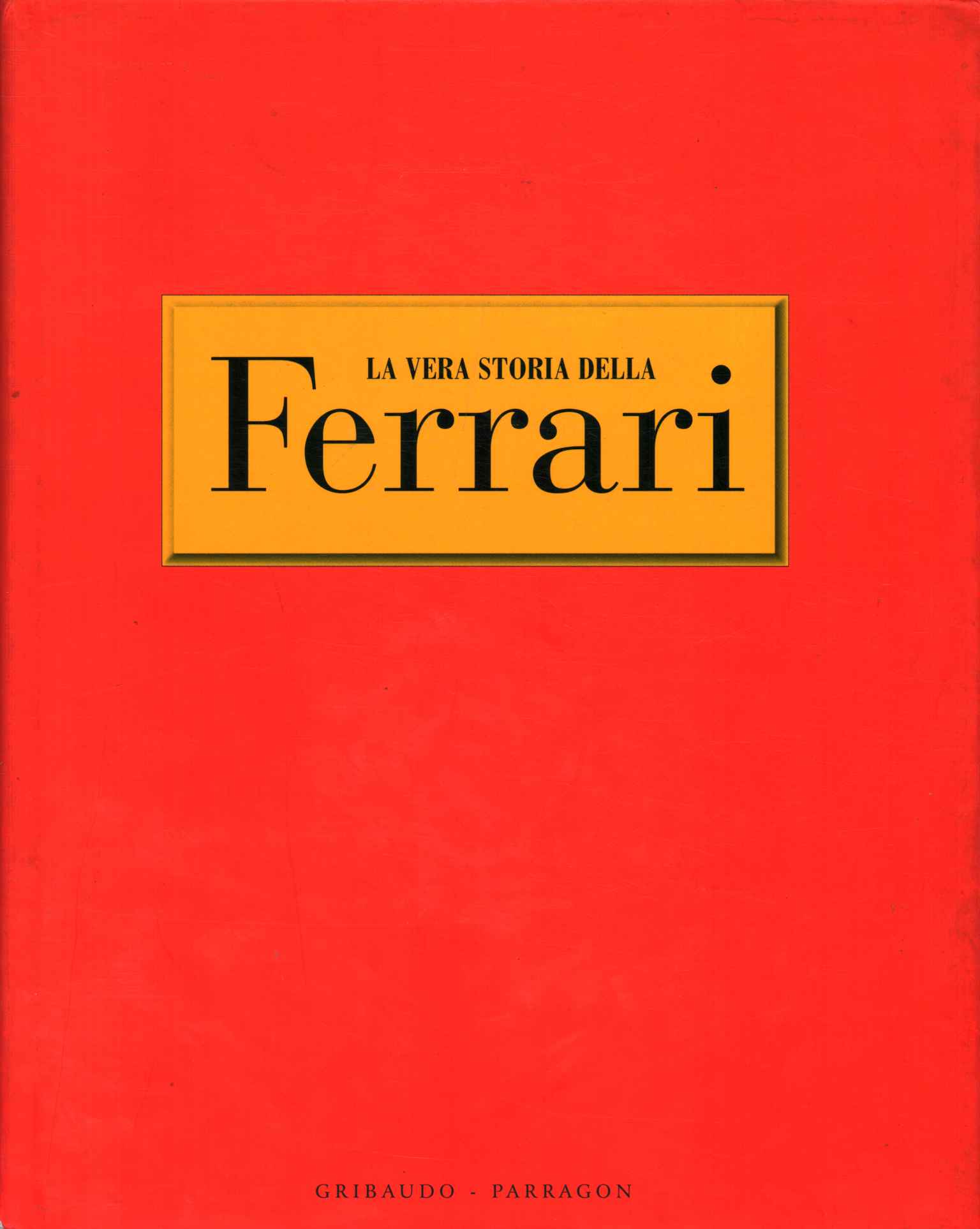 The True Story of Ferrari