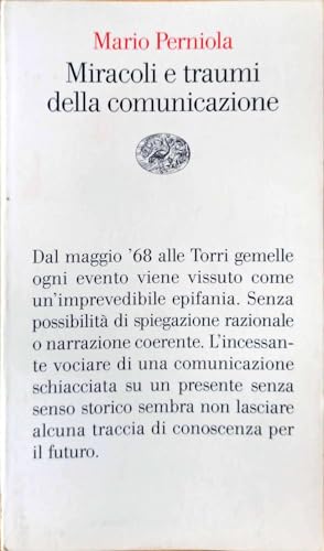 Miracoli e traumi della comunicazione