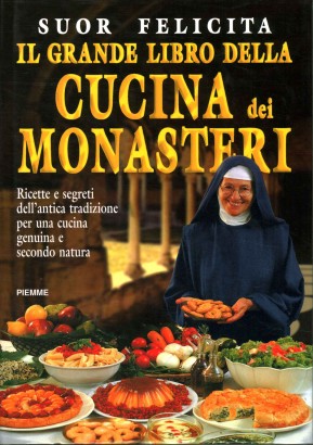 Il grande libro della cucina dei monasteri