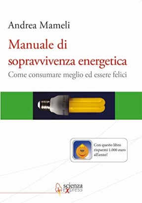 Manuale di sopravvivenza energetica