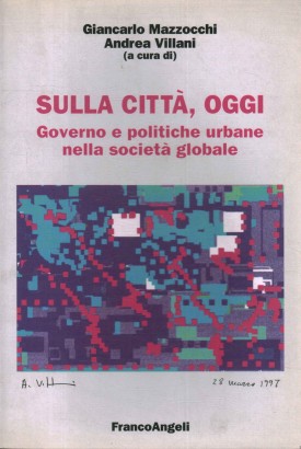 Sulla città, oggi