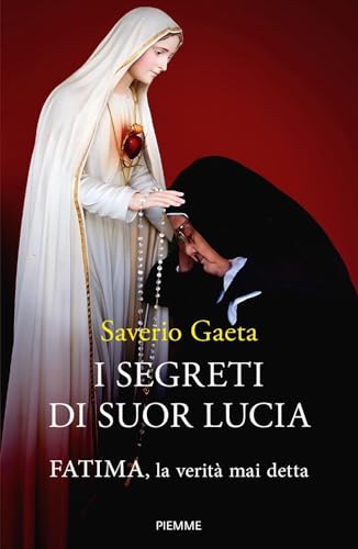 I segreti di Suor Lucia