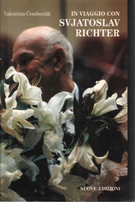 In viaggio con Svjatoslav Richter