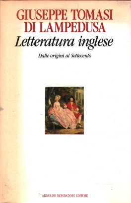 Letteratura inglese. Dalle origini al Settecento (vol.1)