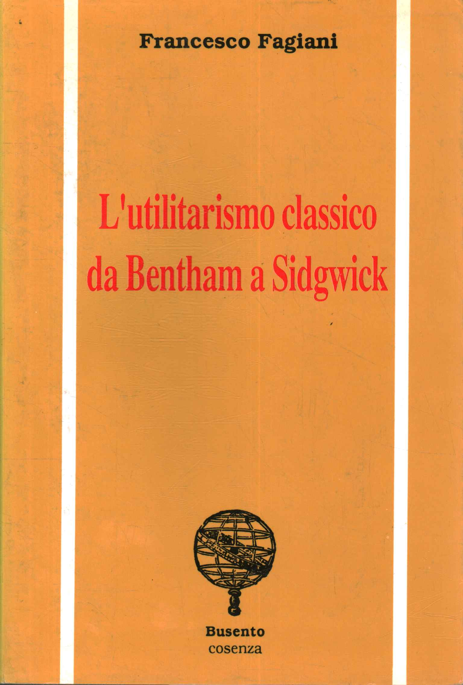 Classical Utilitarianism from Bentha