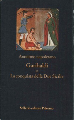 Garibaldi o La conquista delle Due Sicilie