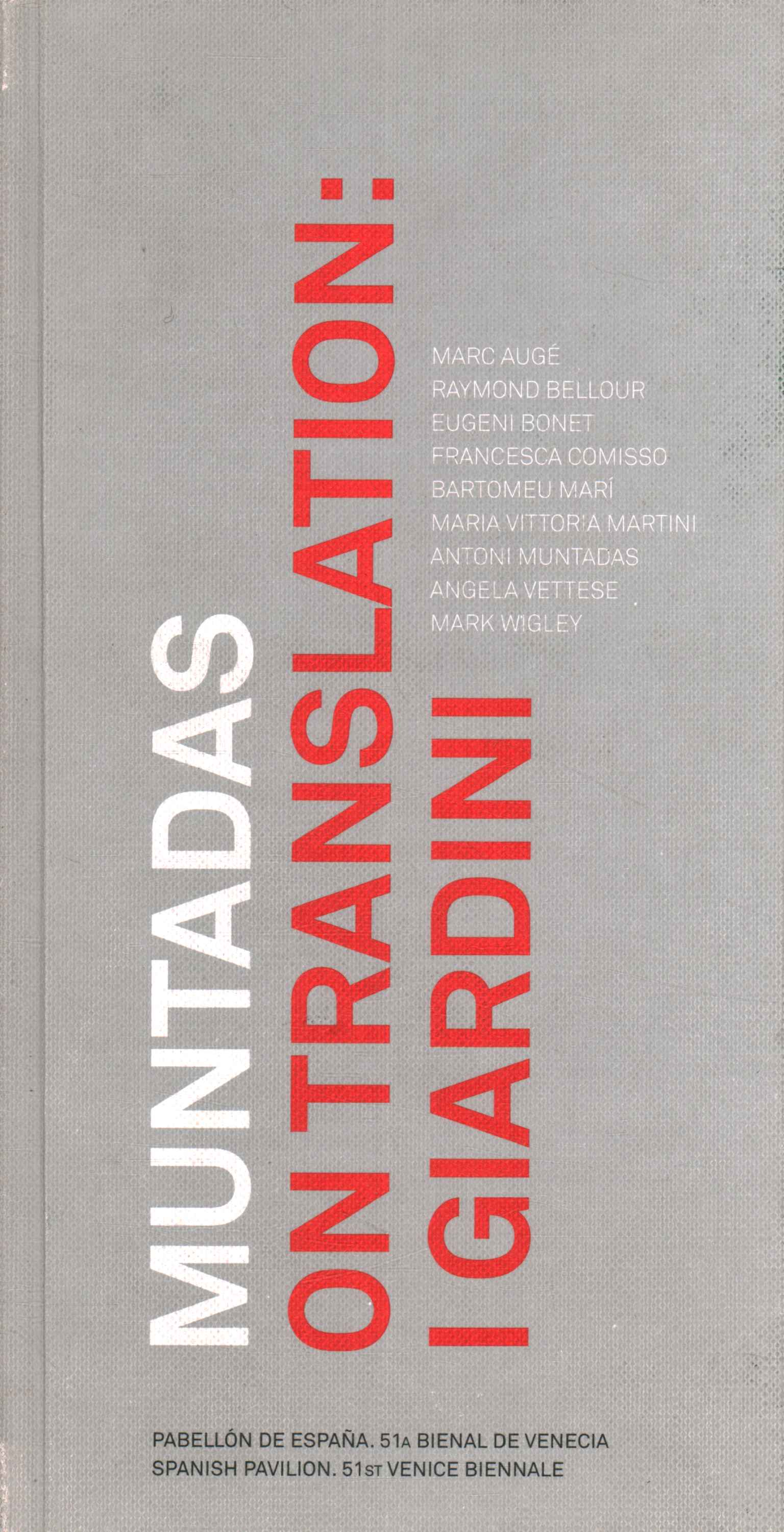 Muntadas on Translation: I Giardini