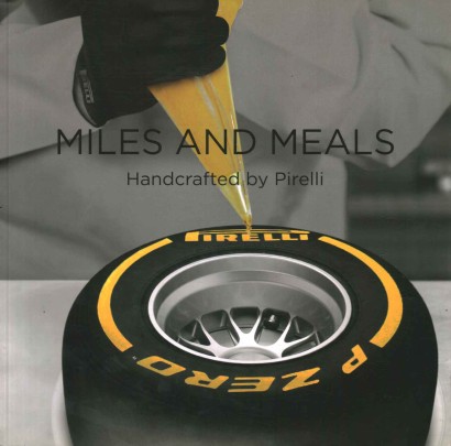 Miles and meals. Handcrafted by Pirelli