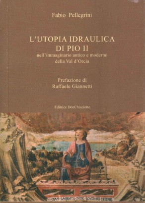 L'utopia idraulica di Pio II