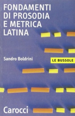 Fondamenti di prosodia e metrica latina