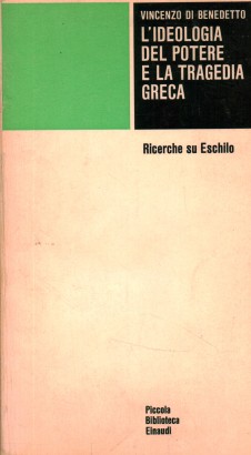 L'ideologia del potere e la tragedia greca