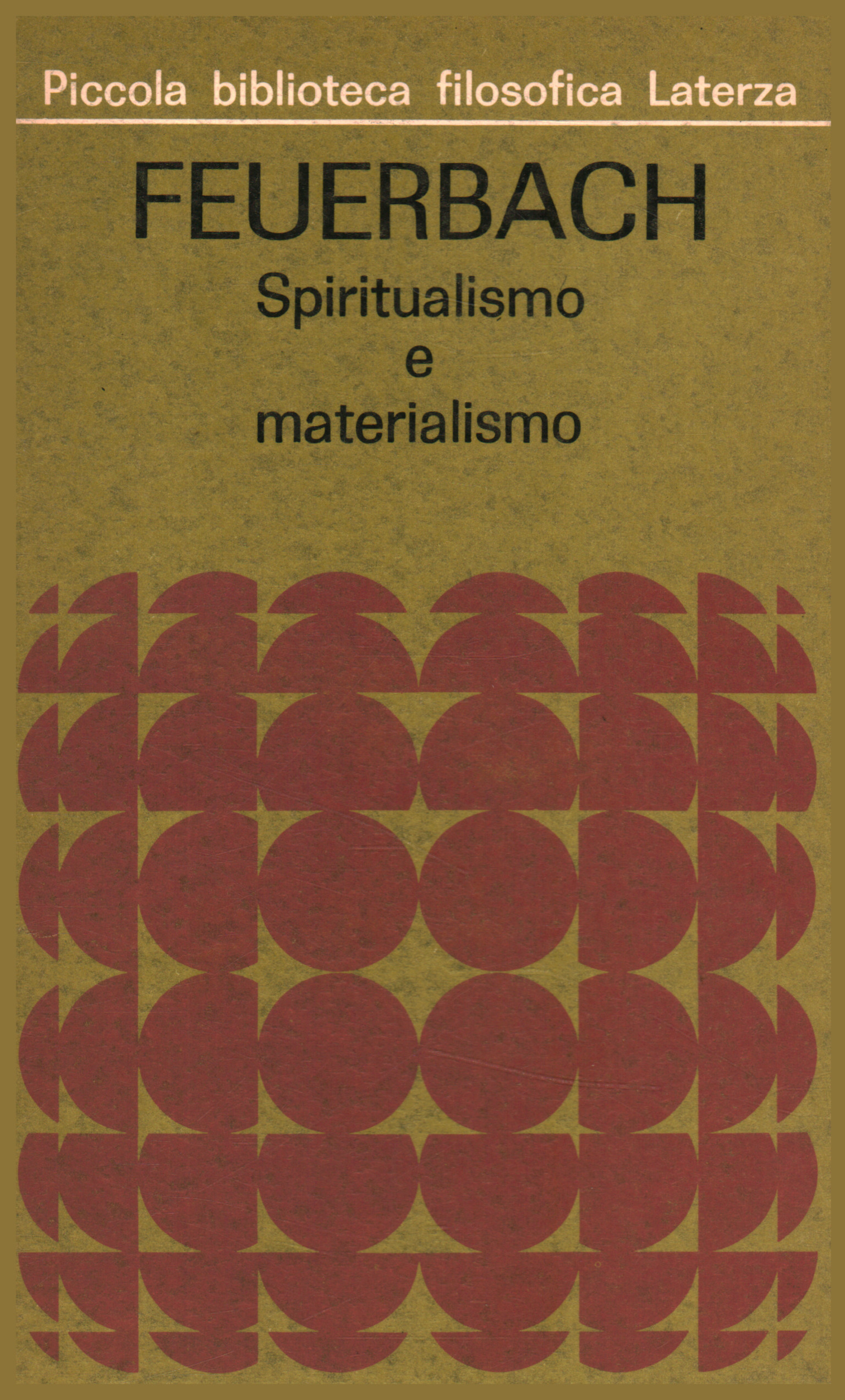 Feuerbach. Spiritualismus und Materialismus