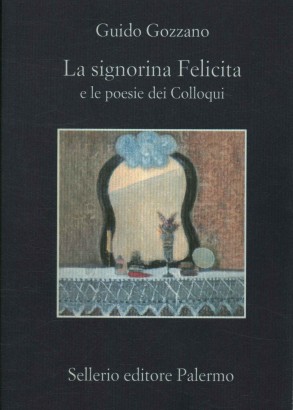 La signorina Felicita e le poesie dei Colloqui