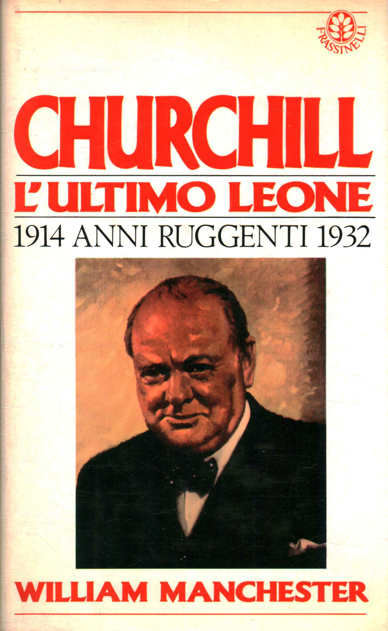 Churchill 1914-1932 (Zweiter Band)