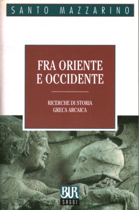 Fra oriente e occidente