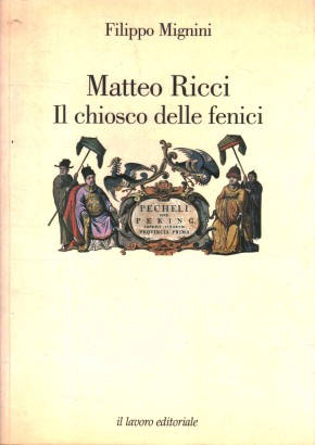 Matteo Ricci, Il chiosco delle fenici