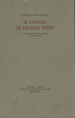 Ai luoghi di delizia pieni