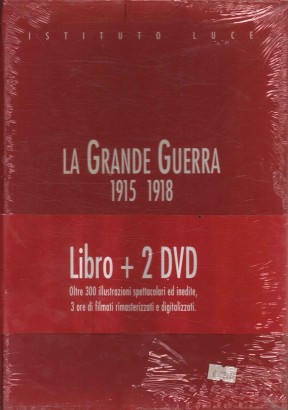 La Grande Guerra 1915-1918 (Libro più 2 DVD)