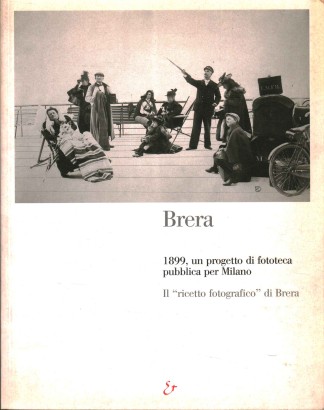 1899, un progetto di fototeca pubblica per Milano: il ricetto fotografico di Brera