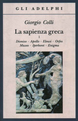 La sapienza greca (Volume 1)