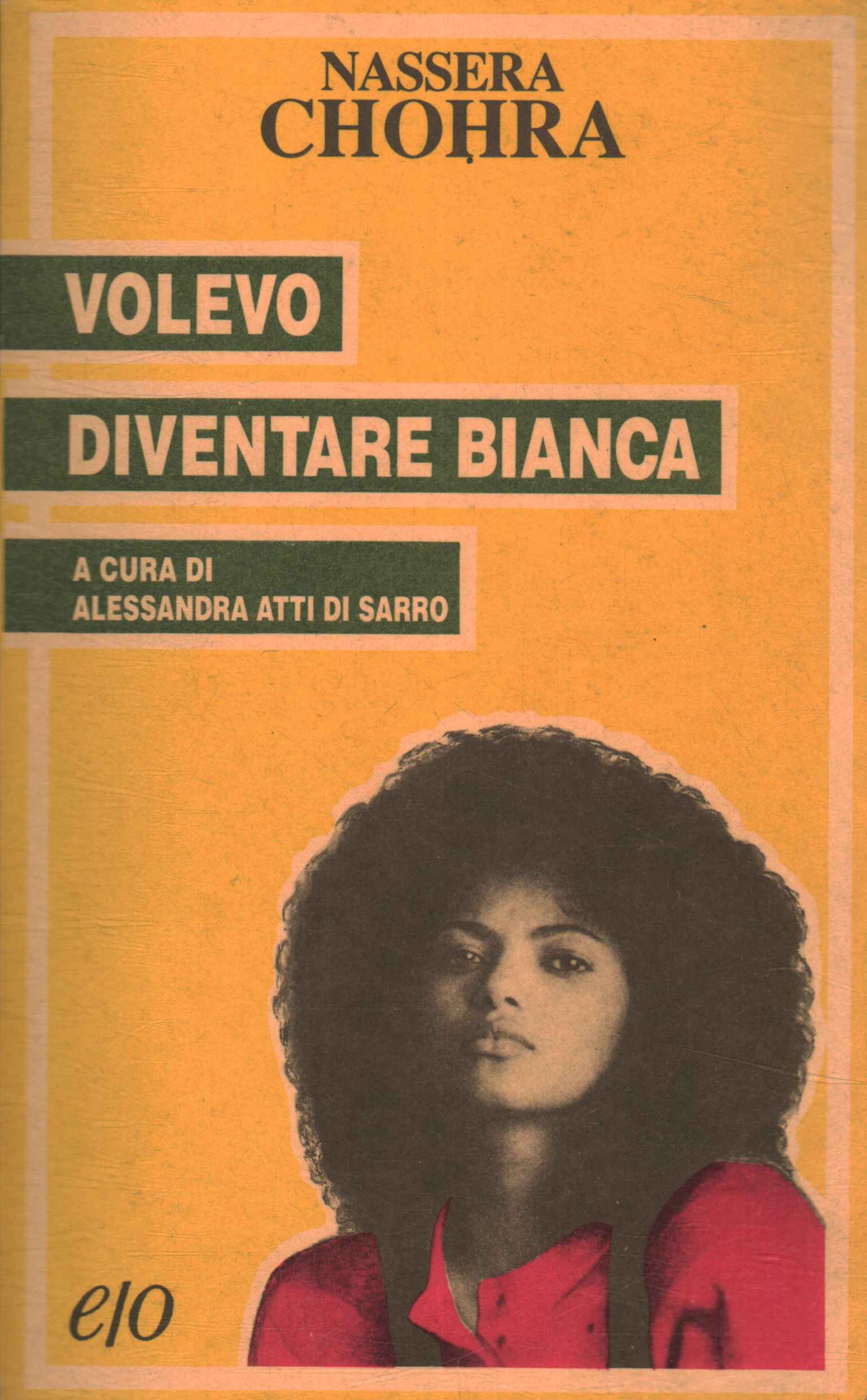 Volevo diventare bianca