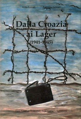 Dalla Croazia ai Lager