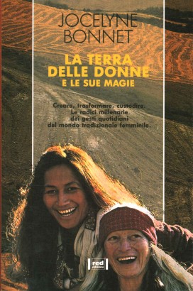 La terra delle donne e le sue magie