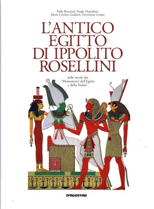 L'antico Egitto di Ippolito Rosellini