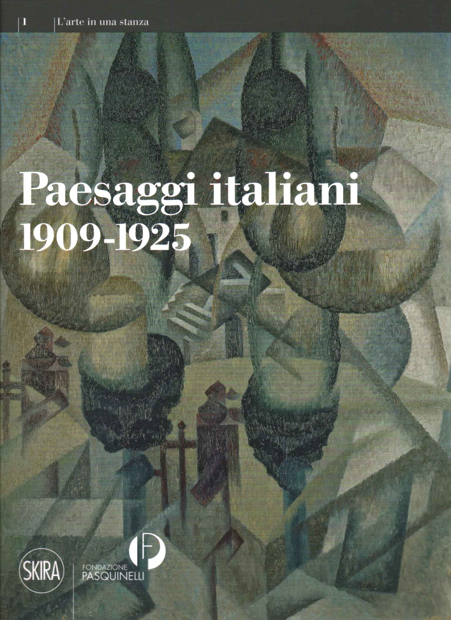 Paesaggi italiani 1909-1925