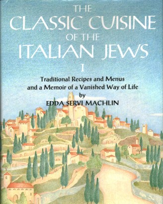 The classic cuisine of the italian jews I