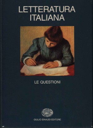 Letteratura italiana (Volume quinto) Le Questioni