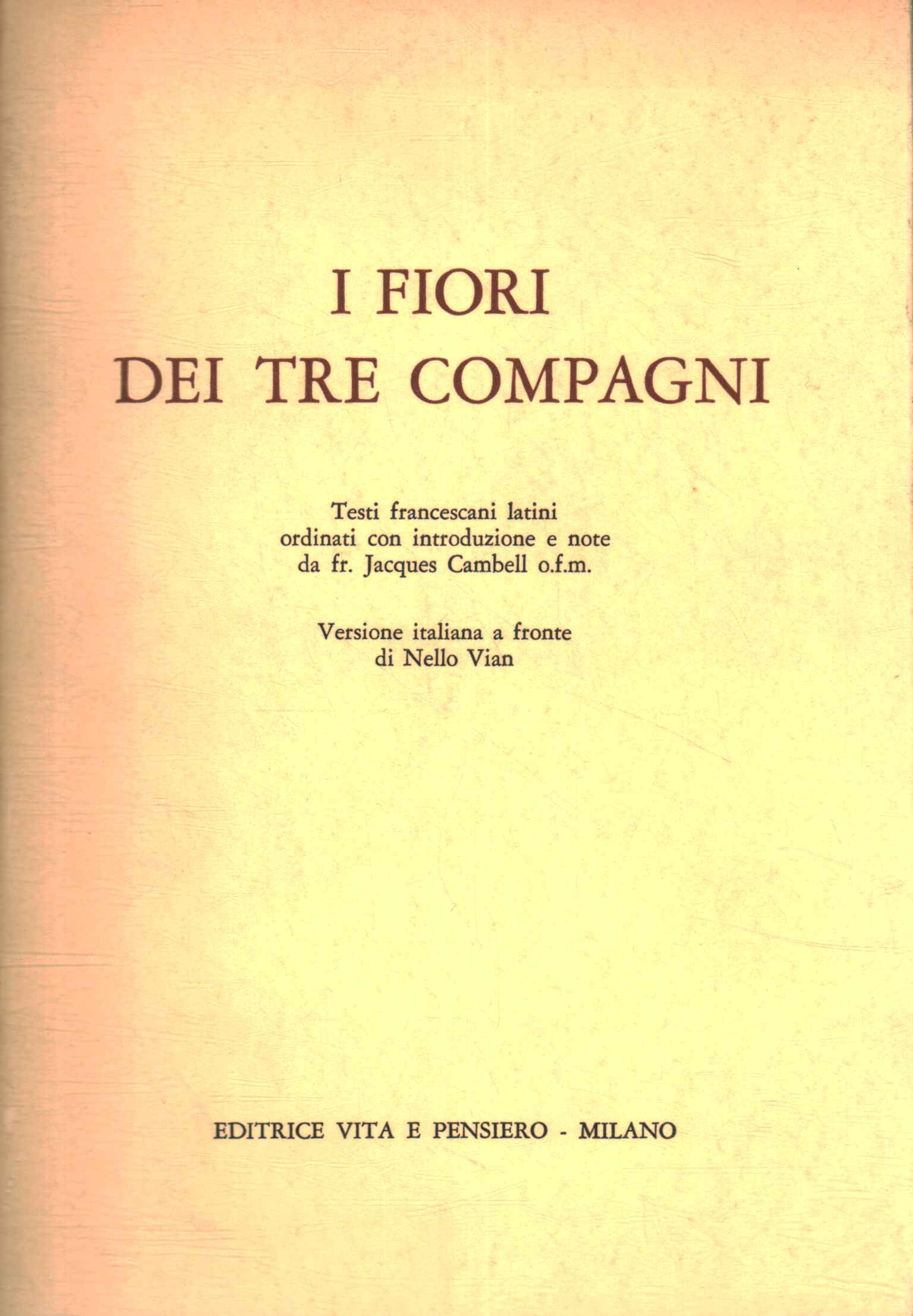 I fiori dei tre compagni