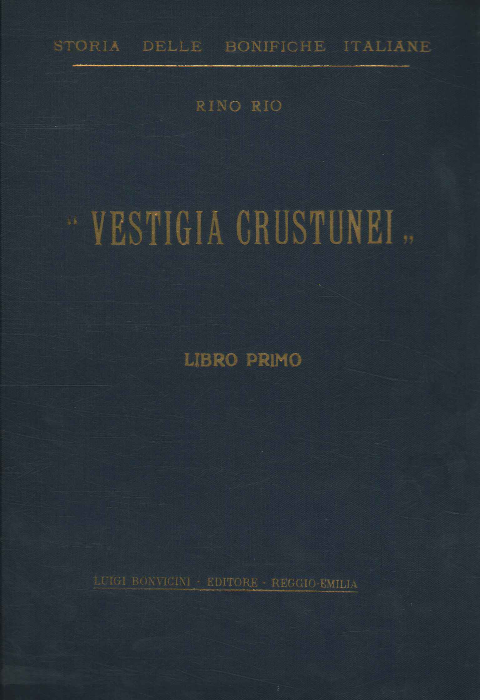 Vestigia crustunei. La vicenda storica d