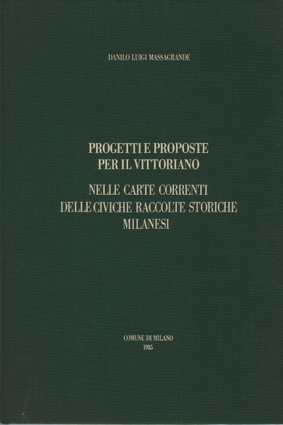 Projekte und Vorschläge für das Vittoriano