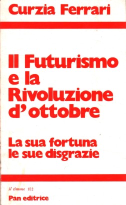 Il Futurismo e la Rivoluzione d'ottobre