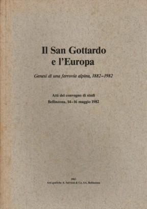 Il San Gottardo e l'Europa