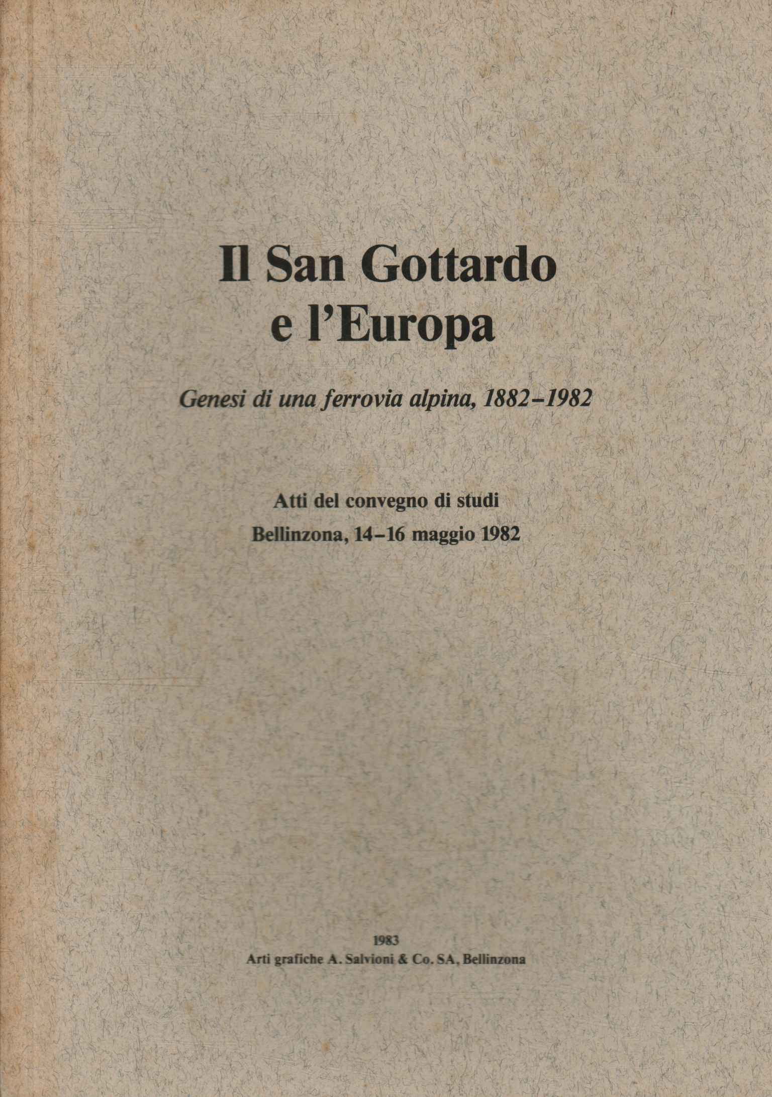 Il San Gottardo e l'Europa