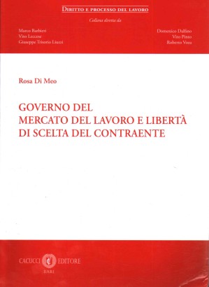 Governo del mercato del lavoro e libertà di scelta del contraente