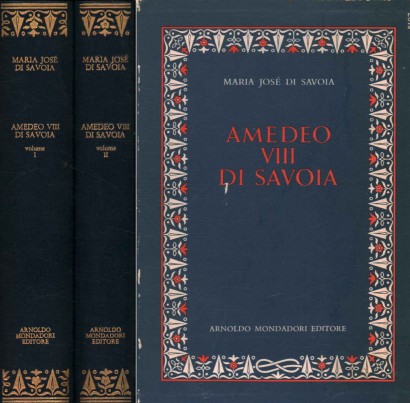 Amedeo VIII di Savoia (2 Volumi)