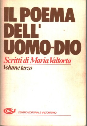 Il Poema dell'Uomo-Dio (Volume 3)