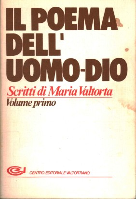 Il Poema dell'Uomo-Dio (Volume 1)