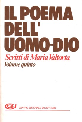 Il Poema dell'Uomo-Dio (Volume 5)