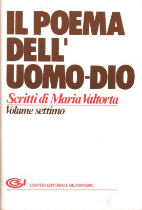 Il Poema dell'Uomo-Dio (Volume 7)